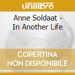 Anne Soldaat - In Another Life cd
