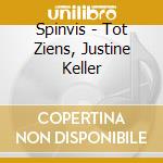 Spinvis - Tot Ziens, Justine Keller cd