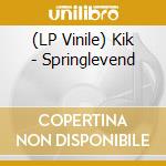 (LP Vinile) Kik - Springlevend vinile