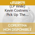 (LP Vinile) Kevin Costners - Pick Up The Parts (Lp+Cd) lp vinile di Kevin Costners