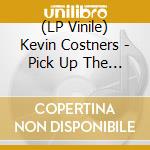 (LP Vinile) Kevin Costners - Pick Up The Parts (Lp+Cd) vinile