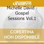 Michelle David - Gospel Sessions Vol.1 cd