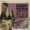(LP Vinile) Danny Vera - New Black And White Part 2 cd
