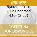 Spinvis - Trein Vuur Dageraad -Ltd- (2 Lp) cd musicale di Spinvis