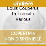 Louis Couperus In Transit / Various cd