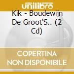 Kik - Boudewijn De Groot'S.. (2 Cd) cd