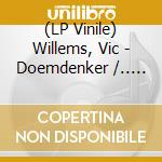 (LP Vinile) Willems, Vic - Doemdenker /.. -Lp+Cd- vinile
