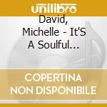 David, Michelle - It'S A Soulful Christmas cd