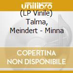 (LP Vinile) Talma, Meindert - Minna vinile