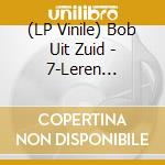 (LP Vinile) Bob Uit Zuid - 7-Leren Jas/Vind Je Ook vinile