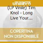 (LP Vinile) Tim Knol - Long Live Your Friends vinile