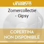 Zomercollectie - Gipsy cd musicale di Zomercollectie