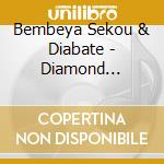 Bembeya Sekou & Diabate - Diamond Fingers cd