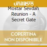 Mostar Sevdah Reunion - A Secret Gate