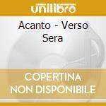Acanto - Verso Sera cd