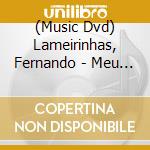 (Music Dvd) Lameirinhas, Fernando - Meu Fado -Live In Carre cd
