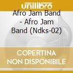 Afro Jam Band - Afro Jam Band (Ndks-02) cd