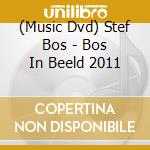 (Music Dvd) Stef Bos - Bos In Beeld 2011 cd