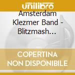 Amsterdam Klezmer Band - Blitzmash (Digipack)