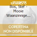 Bos, Stef - Mooie Waanzinnige Wereld cd musicale di Bos, Stef