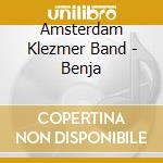 Amsterdam Klezmer Band - Benja cd musicale di Amsterdam Klezmer Band
