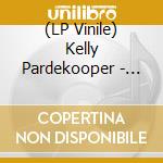 (LP Vinile) Kelly Pardekooper - Milk In Sunshine vinile