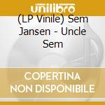 (LP Vinile) Sem Jansen - Uncle Sem vinile