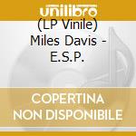 (LP Vinile) Miles Davis - E.S.P. vinile