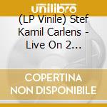(LP Vinile) Stef Kamil Carlens - Live On 2 Meter Sessions vinile