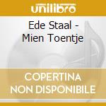 Ede Staal - Mien Toentje cd