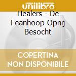 Healers - De Feanhoop Opnij Besocht cd musicale di Healers