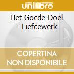 Het Goede Doel - Liefdewerk cd