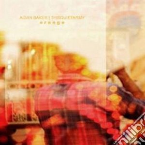 Aidan Baker & Thisqu - Orange (extended) cd musicale di Aidan baker & thisqu
