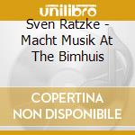 Sven Ratzke - Macht Musik At The Bimhuis cd