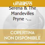Serena & The Mandevilles Pryne - Goodnight Golden Sun cd