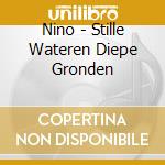 Nino - Stille Wateren Diepe Gronden cd