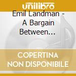 Emil Landman - A Bargain Between Beggars cd