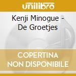 Kenji Minogue - De Groetjes cd