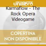 Karmaflow - The Rock Opera Videogame cd
