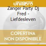 Zanger Party Dj Fred - Liefdesleven cd