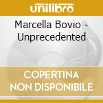 Marcella Bovio - Unprecedented cd musicale di Marcella Bovio