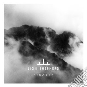 Lion Shephard - Hiraeth cd musicale di Lion Shephard