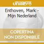 Enthoven, Mark - Mijn Nederland cd