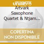 Artvark Saxophone Quartet & Ntjam Rosie - Homelands (+Dvd) cd