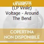 (LP Vinile) Voltage - Around The Bend vinile
