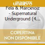 Fela & Marcxnoiz - Supernatural Underground (4 Cd) cd
