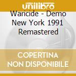 Waricide - Demo New York 1991 Remastered