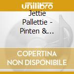 Jettie Pallettie - Pinten & Patatten cd musicale di Jettie Pallettie
