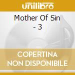 Mother Of Sin - 3 cd