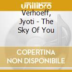 Verhoeff, Jyoti - The Sky Of You cd